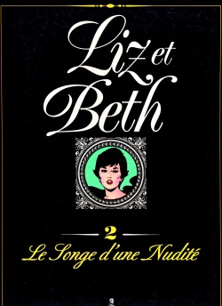 Liz et Beth #2: Le Songe d'une Nudité