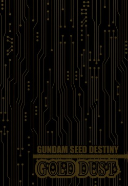 (C67) [Vitamin-x (Sanmangoku Hoshiko)] GOLD DUST (Gundam SEED DESTINY) page 2