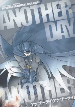 Another Day Another Night – Batman & Superman