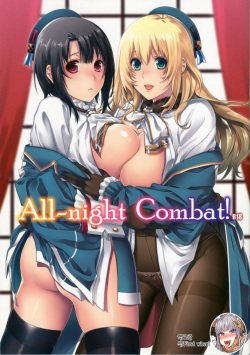 All-night Combat!