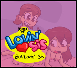 ButtLovin'Sis