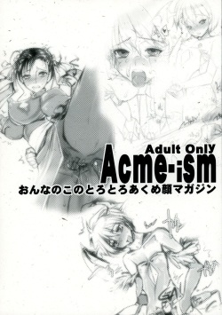 (C74) [Sarurururu (Doru Riheko)] Acme-ism Onnanoko no Torotoro Acmegao Magazine (Various) page 2
