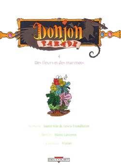 [Lewis Trondheim] Donjon Parade - Volume 4 - Des fleurs et des marmots [French] page 4