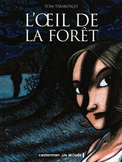 L'oeil de la forêt