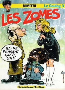 Le Goulag - 03 - Les Zomes