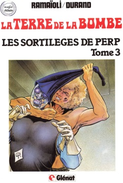 [Ramaioli &amp; Durand] The World of the Bomb T3 (Sci-Fi) / La Terre de la Bombe T3 [French] page 2