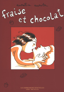 Fraise et Chocolat : Tome 1