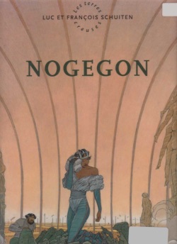 [Francois Schuiten, Luc Schuiten] Les terres creuses - T03 - Nogegon [French] page 1
