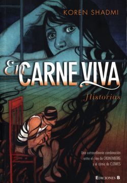 En carne viva, Historias