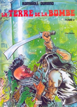 [Ramaioli &amp; Durand] The World of the Bomb T2 (Sci-Fi) / La Terre de la Bombe T2 [French] page 1