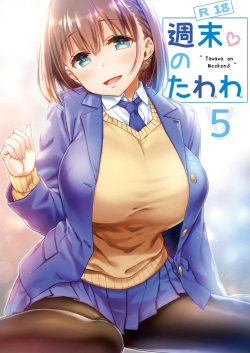 Shuumatsu no Tawawa 5 - Tawawa on Weekend