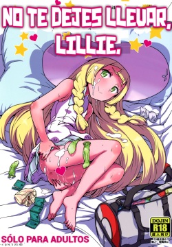 Choushi ni Noruna yo Lillie | No te dejes llevar, Lillie